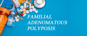 Риск желудочно-кишечного и внекишечного рака у пациентов с семейным аденоматозным полипозом